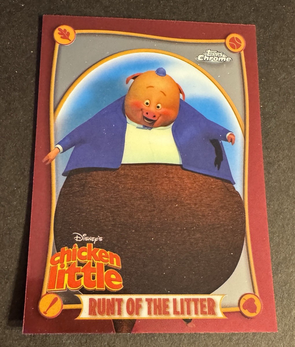 2025 Topps Chrome Disney Chicken Little 20th AnniversaryRunt of