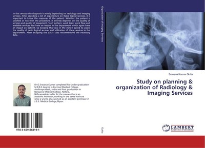 Study on planning & organization of Radiology & Imaging Services Sravana Kumar G