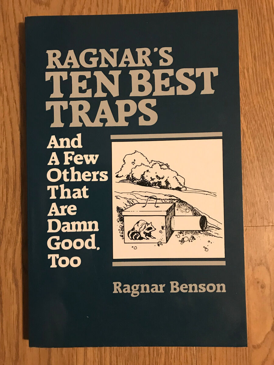 Ten Best Traps and a Few Others That Are Damn Good, Too *NEW* Ragnar Benson  9780873643283