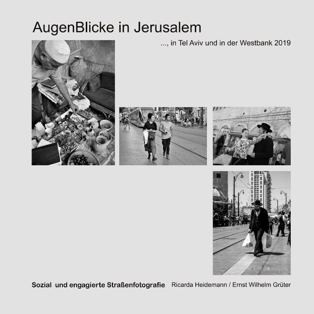 Thumbnail - Ricarda Heidemann; Ernst Wilhelm Grüter / Augenblicke In Jerusalem