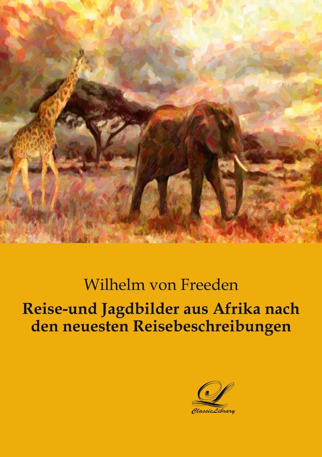 Thumbnail - Reise-und Jagdbilder Aus Afrika Nach Den Neuesten Reisebeschreibungen,