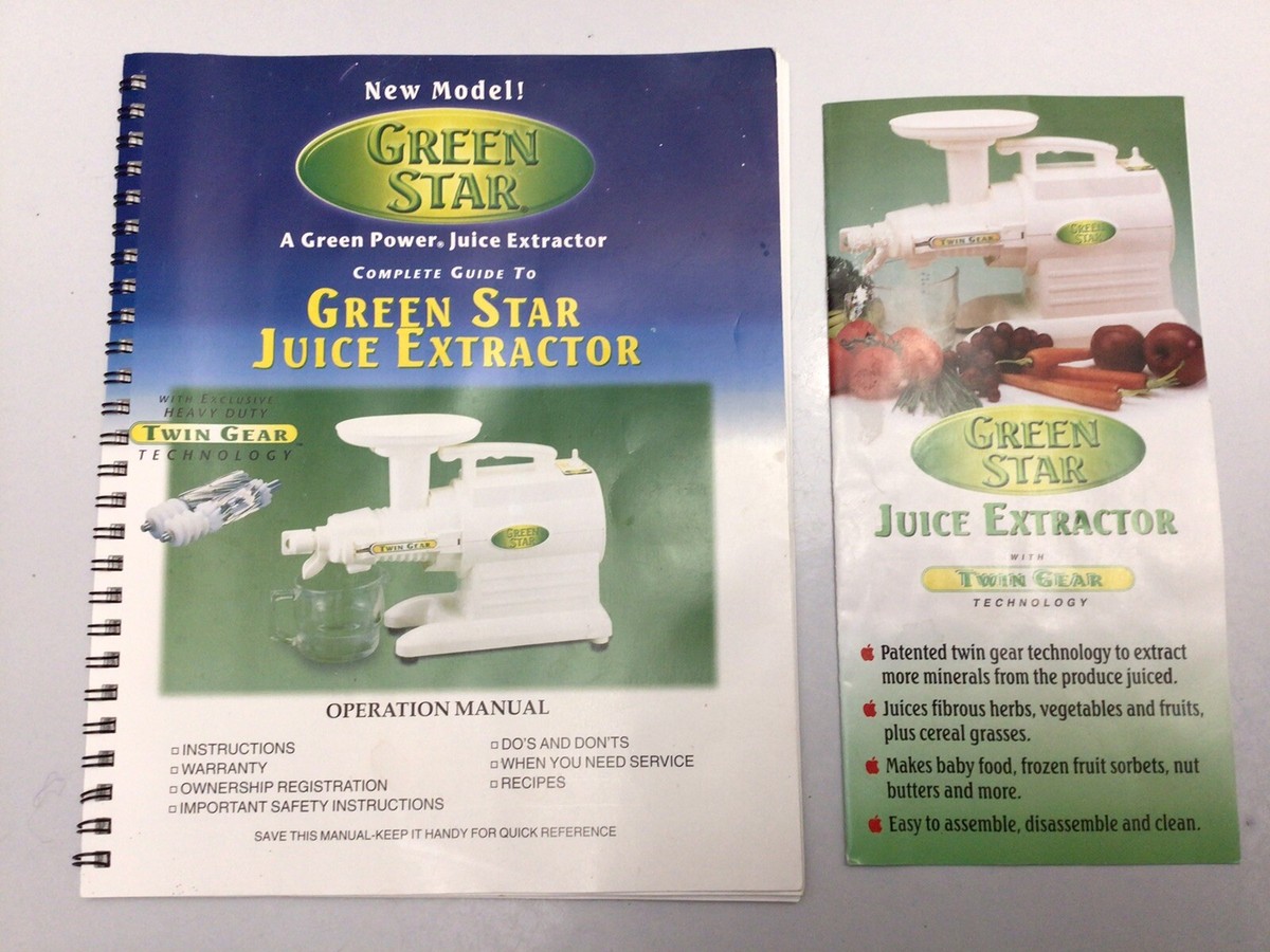 Green Star Juice Extractor GS-1000 USER MANUAL Instruction Recipe 