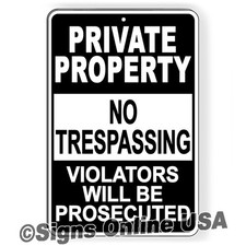 Private Property No Trespassing Violators Prosecuted Metal / Magnetic Sign Decal