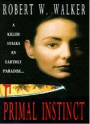 Primal Instinct By Robert Walker. 9780747247524