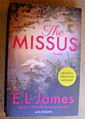 E L James: THE MISSUS - sehr gut erh. TB EA 2023 - Liebe Leidenschaft Erlösung