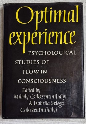 Optimal Experience: Studies of Flow   Csikszentmihalyi (1988   HC)