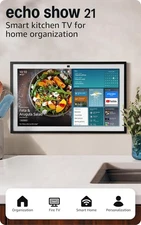 Echo Show 21 (newest model), Full HD 21" kitchen hub for home organization