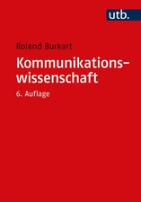 Roland Burkart Kommunikationswissenschaft