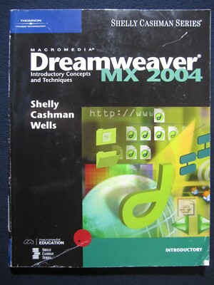 Macromedia Dreamweaver MX 2004: Introductory Concepts and Techniques Shelly, G..