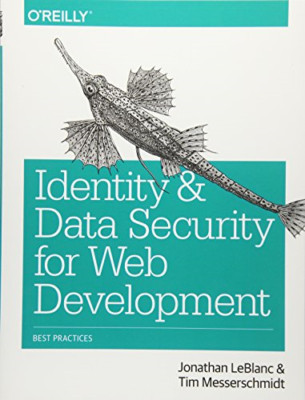 Identity and Data Security for Web Development: Best... - LeBlanc, Jonathan