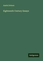 Austin Dobson | Eighteenth Century Essays | Taschenbuch | Englisch (2025)