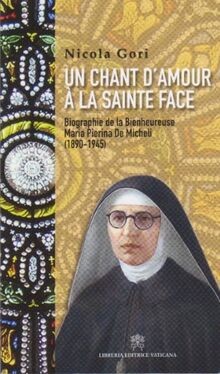 Un chant damour à la Sainte Face - Biographie de la Bie... | Buch | Zustand gut