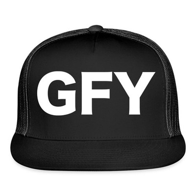 GFY Iconic Quote | Go F Yourself Trucker Hat