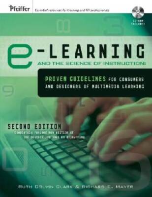 e-Learning and the Science of Instruction: Proven Guidelines for Con - VERY GOOD