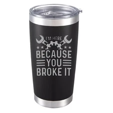 Mechanic Humor Coffee Tumbler, Sarcastic Coffee Mug for Fixers & Problem Solvers