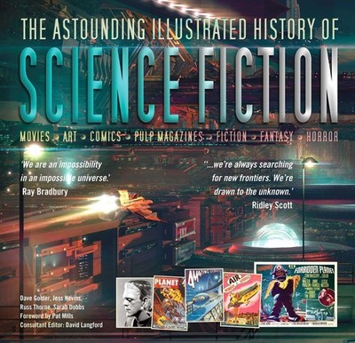The Astounding Illustrated History of Science Fiction (Inspirations & Techni...