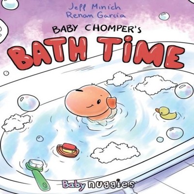 Baby Chomper's Bath Time Jeff Minich Hardcover Nuggies Inc