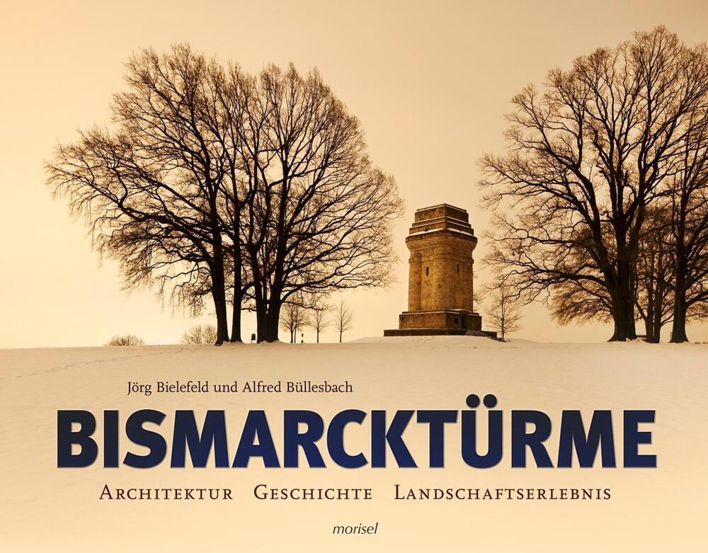 Thumbnail - Bismarcktürme - Jörg Bielefeld / Alfred Büllesbach - 9783943915082