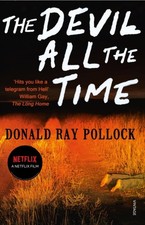 The Devil All the Time by Donald Ray Pollock (Paperback Book)
