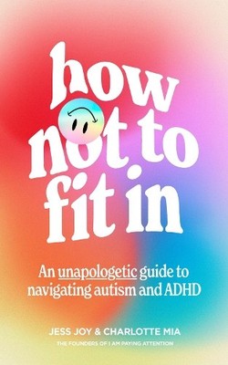 Jess Joy Charlotte Mia How Not to Fit In (Taschenbuch)