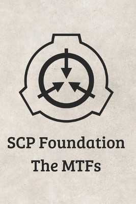 SCP MTF Handbuch: Clearance Level 5 Secure Contain Protect Mobile Task Forces Le
