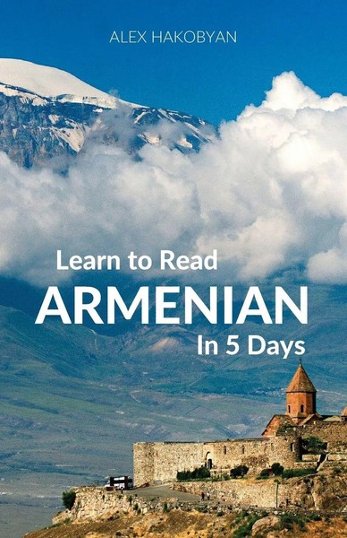 Learn To Read Armenian In 5 Days Alex Hakobyan Taschenbuch Englisch 2017-image