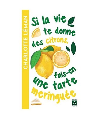 Si la vie te donne des citrons, fais-en une tarte meringuée, Léman, Charlotte