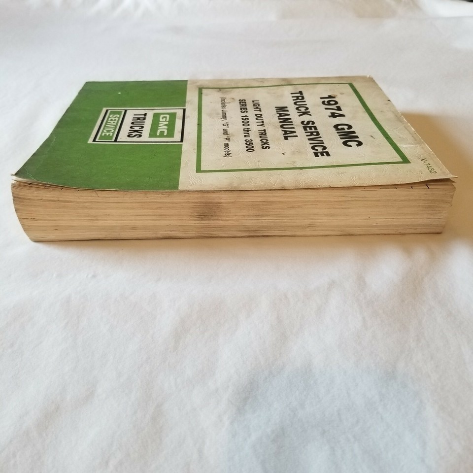1974 GMC Truck Service Manual Light Duty Trucks Series 15003500 Shop