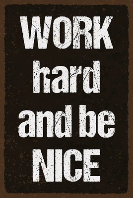 Ontrada Holzschild 12x18cm Work hard and be nice Holz Schild