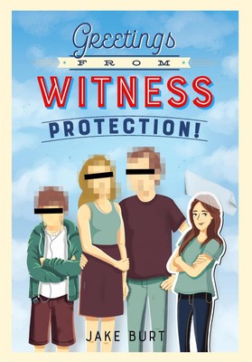 Greetings from Witness Protection! | Jake Burt | Taschenbuch | Englisch | 2018