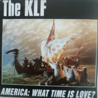 7'' 1991 DANCE KULT BELGIUM PRESS IN MINT- ! KLF : America : What Time Is Love ?