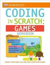 DK Workbooks: Coding in Scratch: Games Workbook - Paperback - GOOD