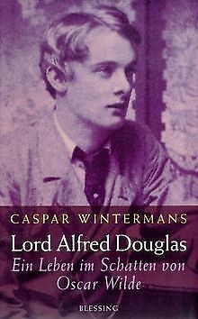 Lord Alfred Douglas. Ein Leben im Schatten von Oscar Wil... | Buch | Zustand gut - Bild 1 von 1