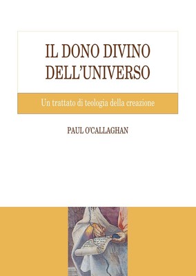 Paul O Callagha Il dono divino dell'universo. Un trattat (Paperback) (UK IMPORT)