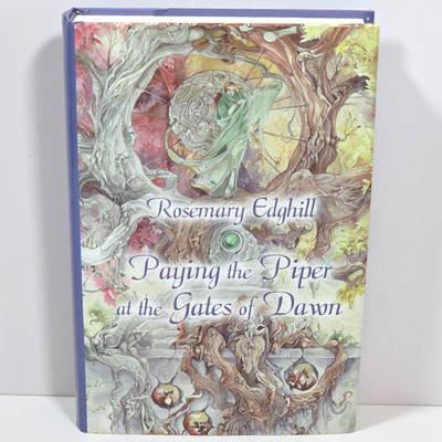 Paying Piper at Gates of Dawn Other Stories Edghill 2003 HCDJ First Ed 1st Print