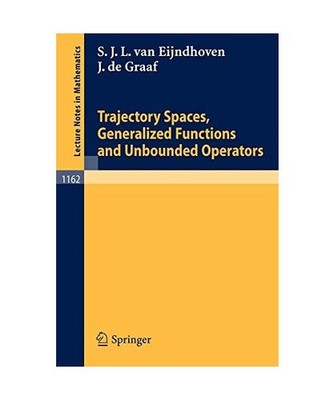 Trajectory Spaces, Generalized Functions and Unbounded Operators, Graaf, Johanne