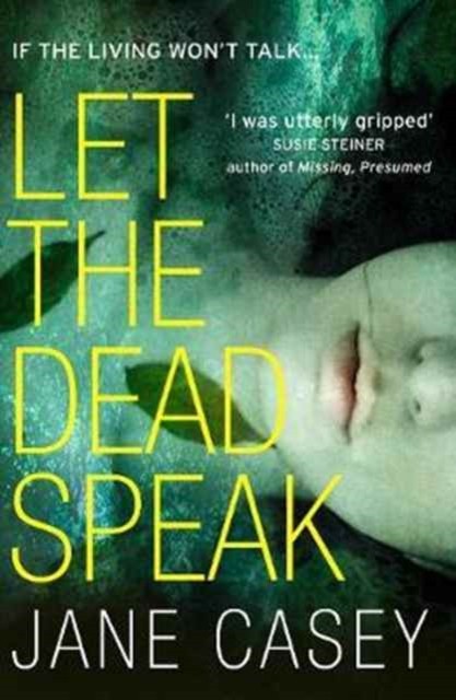 Let the Dead Speak by Jane Casey (Paperback Book)