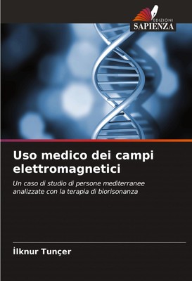 Uso medico dei campi elettromagnetici ¿Lknur Tunçer Taschenbuch Paperback 2024
