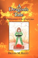 A Dragon's Tale Dillon M. Kelly Taschenbuch Kartoniert / Broschiert Englisch