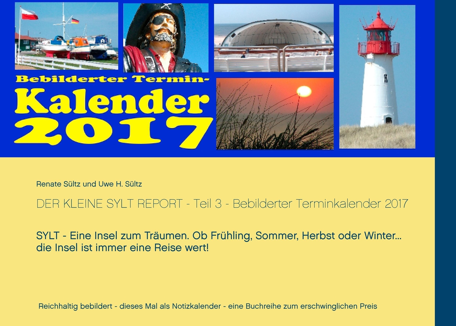 Thumbnail - Der Kleine Sylt Report - Teil 3 - Bebilderter Terminkalender 2017 |