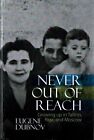 Never Out of Reach: Growing Up in Tallinn, Riga, and Moscow by Eugene Dubnov (Hardback, 2015)