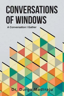 Durga Madiraju | Conversations of Windows | Taschenbuch | Englisch (2023)