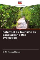 S. M. Monirul Islam | Potentiel Du Tourisme Au Bangladesh : Une éValuation