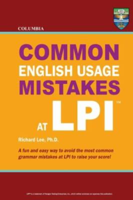 Columbia Common English Usage Mistakes at LPI by Lee Ph. D., Richard, Brand N...