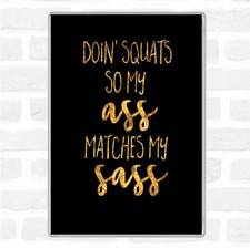 Schwarz Gold Doin Squats Zitat Jumbo K&uuml;hlschrankmagnet