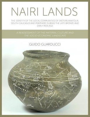 Nairi Lands: The Identity of the Local Communities of Eastern Anatolia, South Ca