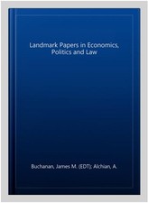 Landmark Papers in Economics, Politics and Law, Hardcover by Buchanan, James ...