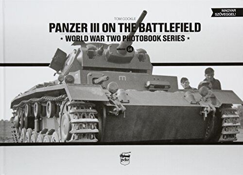 Panzer III Sur The Battlefield (World War Two Livre Photos Séries) Par Nielle, - Picture 1 of 1