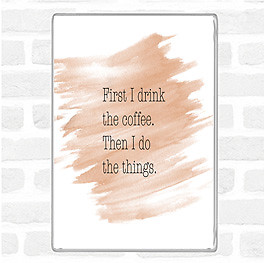 Aquarell First I Drink Kaffee Zitat Jumbo Kühlschrankmagnet