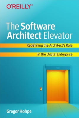 The Software Architect Elevator | Gregor Hohpe | Taschenbuch | Englisch | 2020
